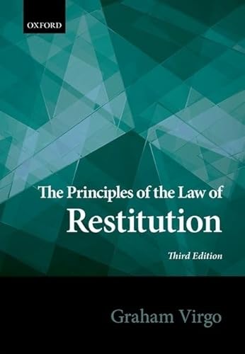 9780198726388: Principles of the Law of Restitution