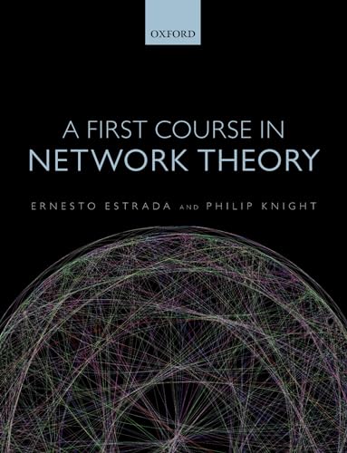 9780198726463: A First Course in Network Theory