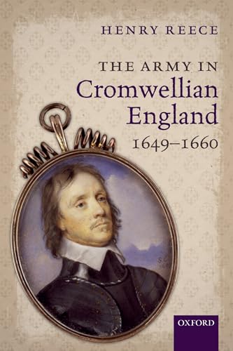 Stock image for The Army in Cromwellian England, 1649-1660 for sale by Blackwell's