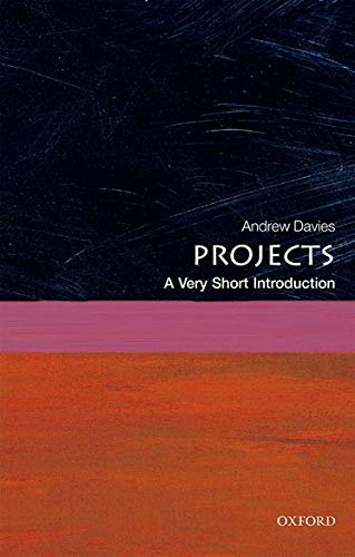 9780198727668: Projects: A Very Short Introduction (Very Short Introductions)
