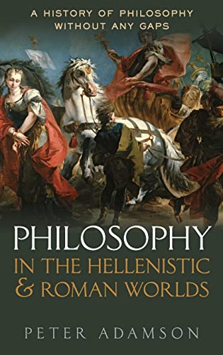 Beispielbild fr Philosophy in the Hellenistic and Roman Worlds: A History of philosophy without any gaps, Volume 2 zum Verkauf von BooksRun