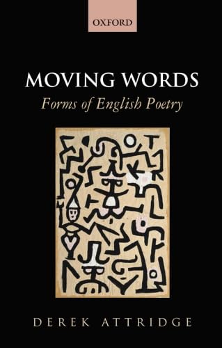 9780198728115: Moving Words: Forms of English Poetry