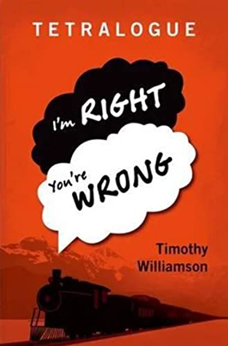 9780198728887: Tetralogue: I'm Right, You're Wrong