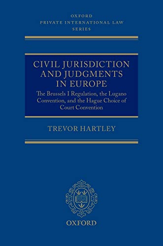 Beispielbild fr Civil Jurisdiction and Judgments in Europe: The Brussels I Regulation, the Lugano Convention, and the Hague Choice of Court Convention (Oxford Private International Law Series) zum Verkauf von BooksRun
