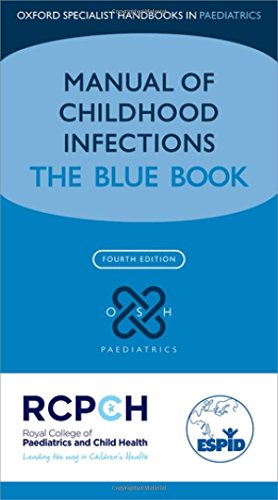 Imagen de archivo de Manual of Childhood Infection: The Blue Book (Oxford Specialist Handbooks in Paediatrics) a la venta por Aamstar Bookshop / Hooked On Books