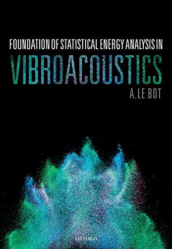 9780198729235: Foundation of Statistical Energy Analysis in Vibroacoustics