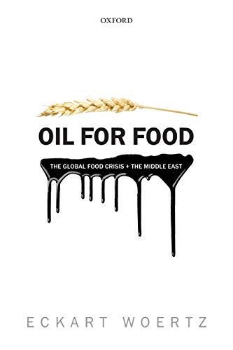 Stock image for Oil for Food: The Global Food Crisis and the Middle East for sale by HPB-Red