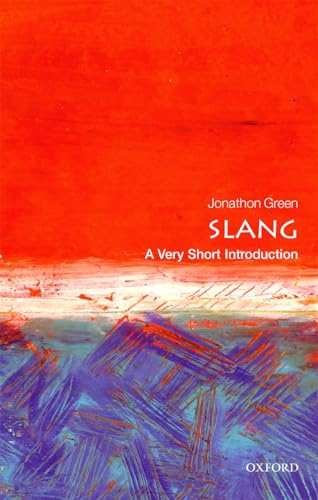 Stock image for Slang: A Very Short Introduction (Very Short Introductions) for sale by HPB-Emerald