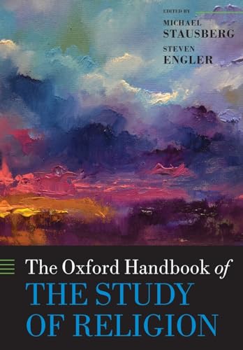 Imagen de archivo de The Oxford Handbook of the Study of Religion (Oxford Handbooks) a la venta por Books Unplugged