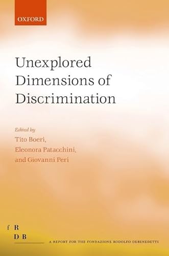 Beispielbild fr Unexplored Dimensions of Discrimination (Fondazione Rodolfo Debendetti Reports) zum Verkauf von Powell's Bookstores Chicago, ABAA