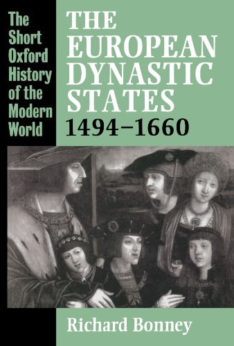 Stock image for The European Dynastic States, 1494-1660 (Short Oxford History of the Modern World) for sale by SecondSale