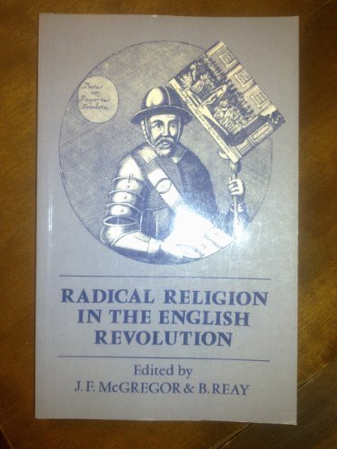 9780198730453: Radical Religion in the English Revolution