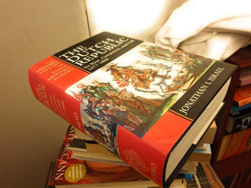 Beispielbild fr Oxford History of Early Modern Europe: The Dutch Republic: Its Rise, Greatness and Fall, 1477-1806 zum Verkauf von Anybook.com