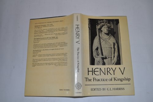 9780198730804: Henry V: The practice of kingship