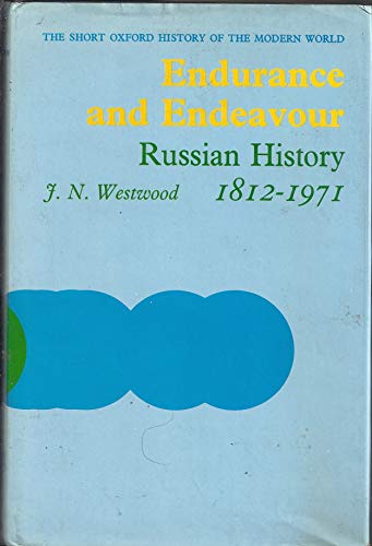 9780198731023: Endurance and Endeavour: Russian History 1812-1992 (Short Oxford History of the Modern World)