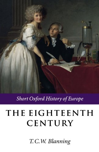 Imagen de archivo de The Eighteenth Century: Europe 1688-1815 (Short Oxford History of Europe) a la venta por WorldofBooks