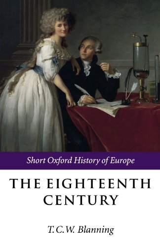 Stock image for The Eighteenth Century: Europe 1688-1815 (Short Oxford History of Europe) for sale by WorldofBooks