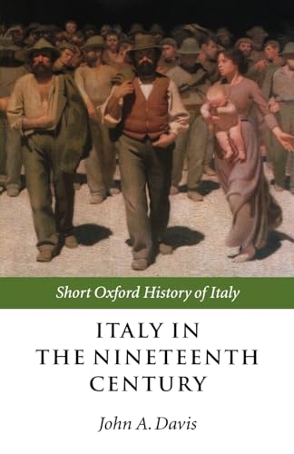 Stock image for Italy in the Nineteenth Century: 1796-1900 for sale by Chiron Media