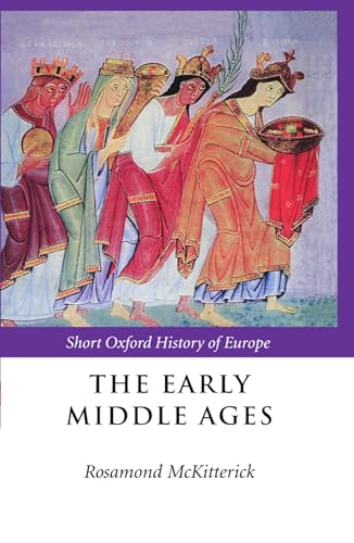 9780198731733: The Early Middle Ages: Europe 400-1000 (Short Oxford History of Europe)