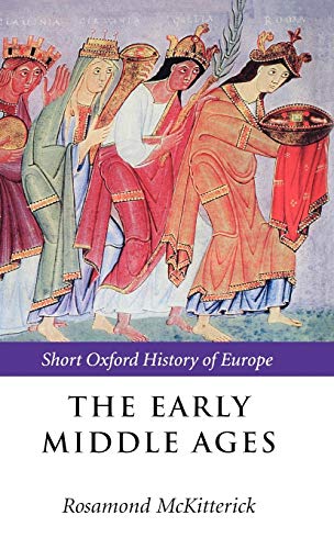 9780198731733: The Early Middle Ages: Europe 400-1000