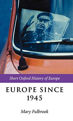 Imagen de archivo de Europe Since 1945 (The Short Oxford History of Europe) a la venta por WorldofBooks