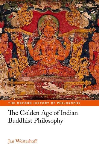 Beispielbild fr The Golden Age of Indian Buddhist Philosophy zum Verkauf von Blackwell's
