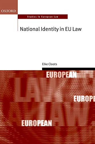 9780198733768: National Identity in EU Law (Oxford Studies in European Law)