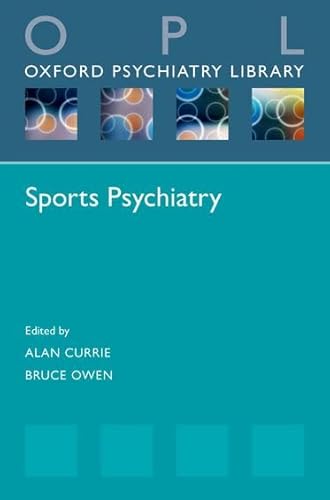 9780198734628: Sports Psychiatry (Oxford Psychiatry Library)