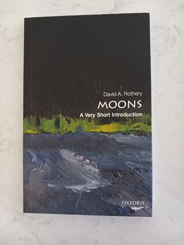 Imagen de archivo de Moons: A Very Short Introduction (Very Short Introductions) a la venta por HPB-Ruby