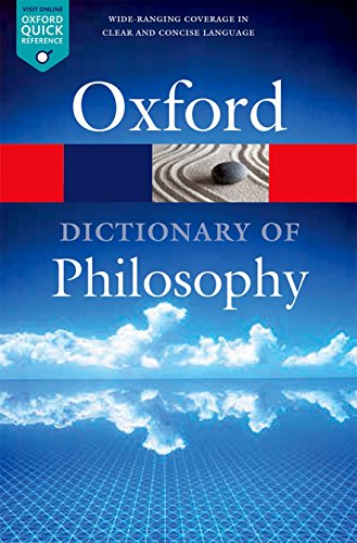 Beispielbild fr The Oxford Dictionary of Philosophy zum Verkauf von Better World Books