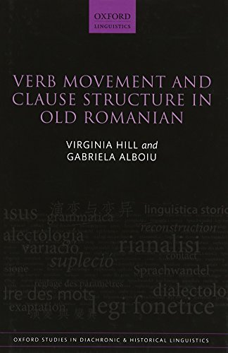 Stock image for Verb Movement and Clause Structure in Old Romanian (Oxford Studies in Diachronic and Historical Linguistics) for sale by Prior Books Ltd
