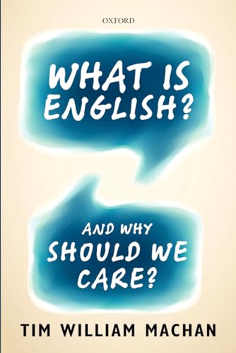 Imagen de archivo de What is English?: And Why Should We Care? a la venta por GF Books, Inc.