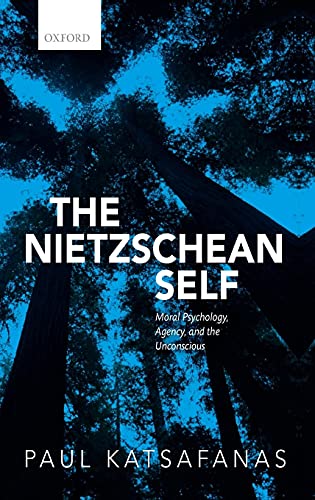 Imagen de archivo de The Nietzschean Self: Moral Psychology, Agency, and the Unconscious a la venta por Learnearly Books