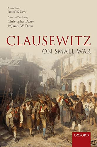 Beispielbild fr Clausewitz on Small War zum Verkauf von Studibuch