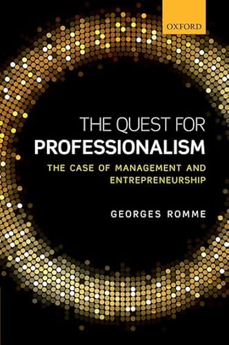 Imagen de archivo de The Quest for Professionalism: The Case of Management and Entrepreneurship a la venta por AwesomeBooks