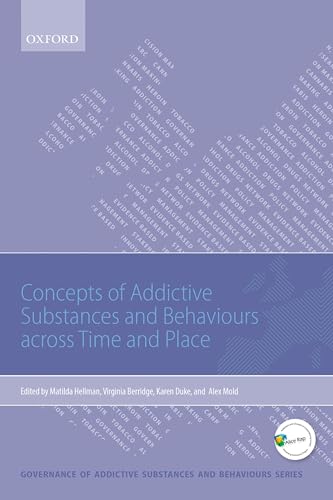 Beispielbild fr Concepts of Addictive Substances and Behaviours Across Time and Place zum Verkauf von Blackwell's