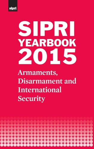 9780198737810: SIPRI Yearbook 2015: Armaments, Disarmament and International Security