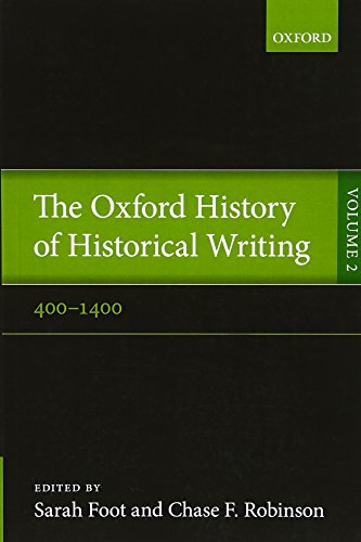 Beispielbild fr The Oxford History of Historical Writing: Volume 2: 400-1400 zum Verkauf von Prior Books Ltd