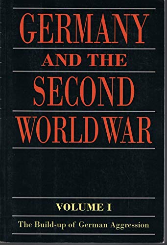 Imagen de archivo de Germany and the Second World War: Volume I: The Build-up of German Aggression a la venta por Reuseabook