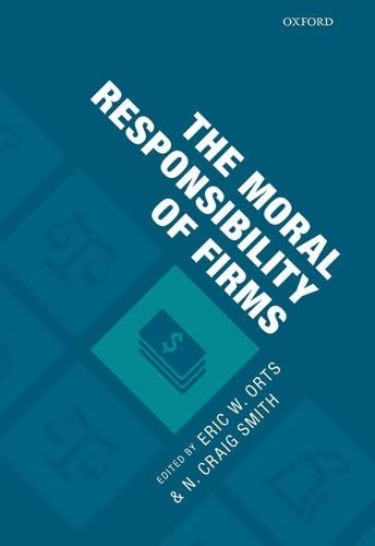 9780198738534: The Moral Responsibility of Firms