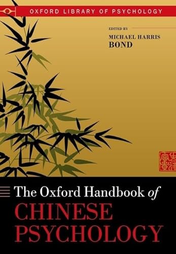 9780198738572: Oxford Handbook of Chinese Psychology (Oxford Library of Psychology)