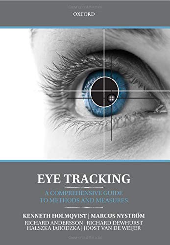 9780198738596: Eye Tracking: A comprehensive guide to methods and measures