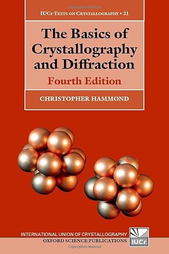 9780198738671: The Basics of Crystallography and Diffraction: Fourth Edition (International Union of Crystallography Texts on Crystallography)