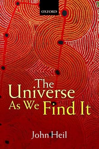 9780198738978: The Universe As We Find It