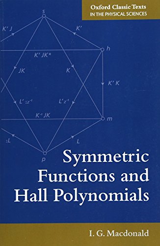 9780198739128: Symmetric Functions and Hall Polynomials (Oxford Classic Texts in the Physical Sciences)