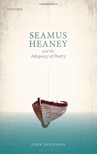 9780198739197: Seamus Heaney and the Adequacy of Poetry