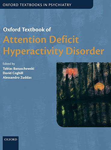 9780198739258: Oxford Textbook of Attention Deficit Hyperactivity Disorder (Oxford Textbooks in Psychiatry)