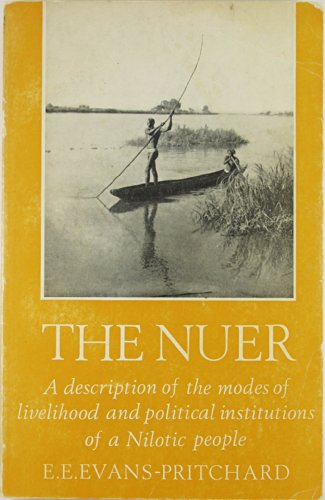 Stock image for The Nuer A Description of the Modes of Livelihood and Political Institutions of a Nilotic People for sale by HPB Inc.