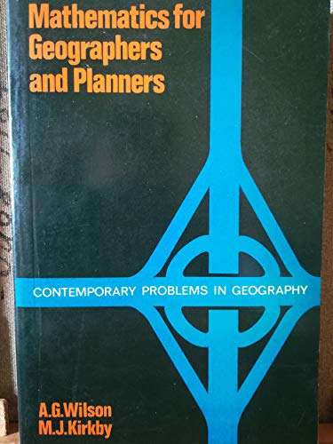 Beispielbild fr Mathematics for Geographers and Planners: Contemporary Problems in Geography zum Verkauf von HPB-Red
