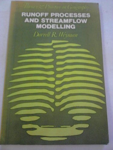 Beispielbild fr Runoff processes and streamflow modelling (Theory and practice in geography) zum Verkauf von ThriftBooks-Atlanta